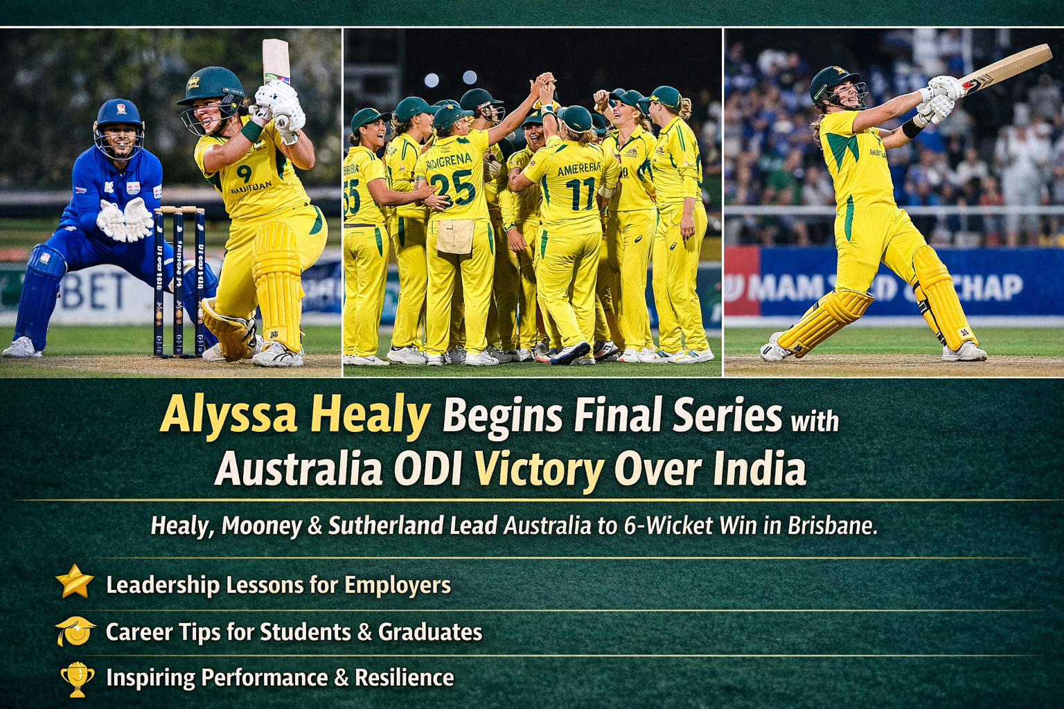 Australia Clinch ODI Win as Healy Begins Farewell Series – A Lesson in Leadership for Employers & Graduates thumbnail